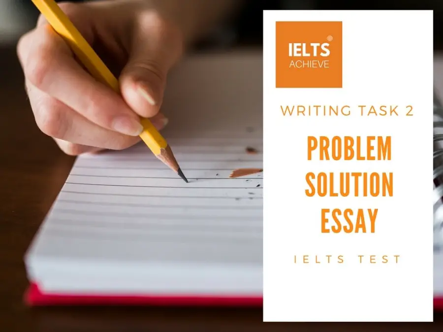 How to write a problem and solution essay for IELTS