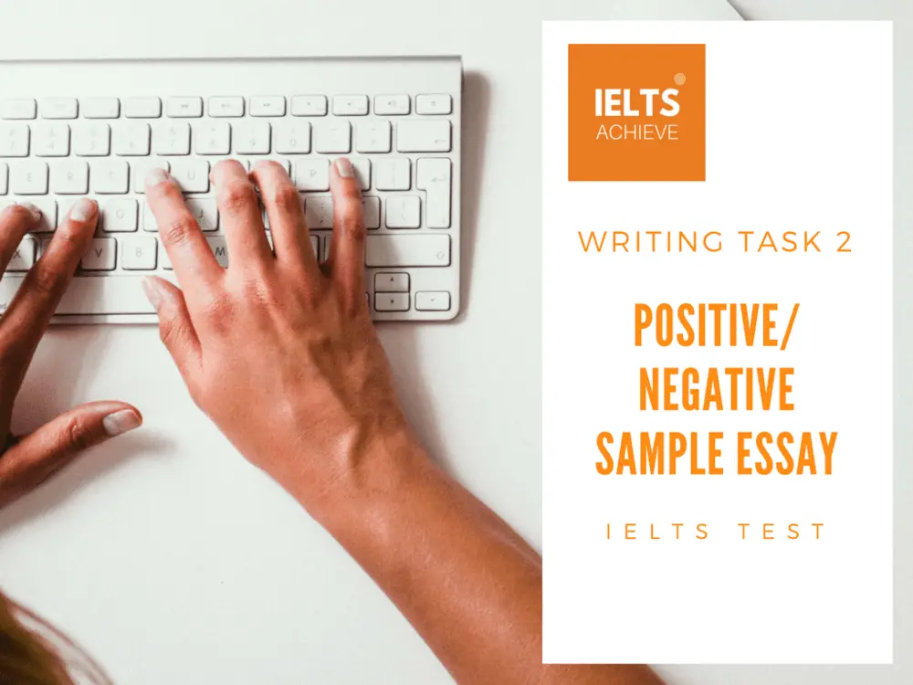 IELTS postive or negative essay