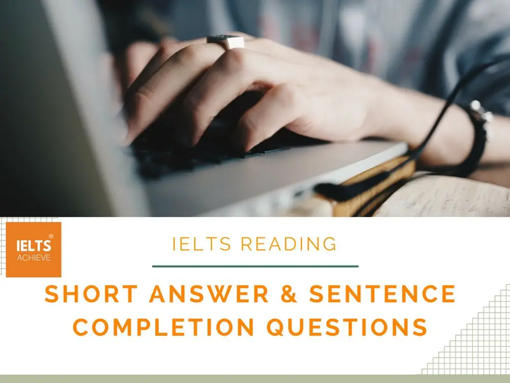 IELTS reading short answer and sentence completion questions