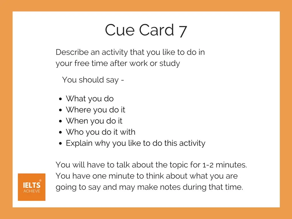 IELTS Cue Card 7 An Activity You Do In Your Free Time IELTS ACHIEVE