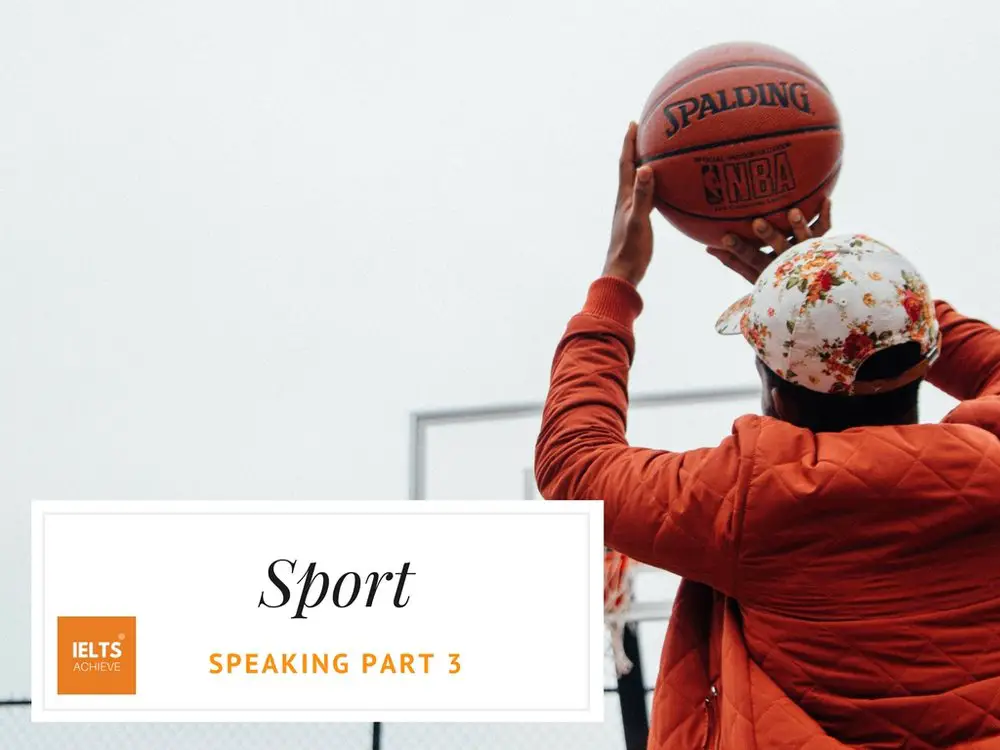 IELTS speaking part 3 questions about sport