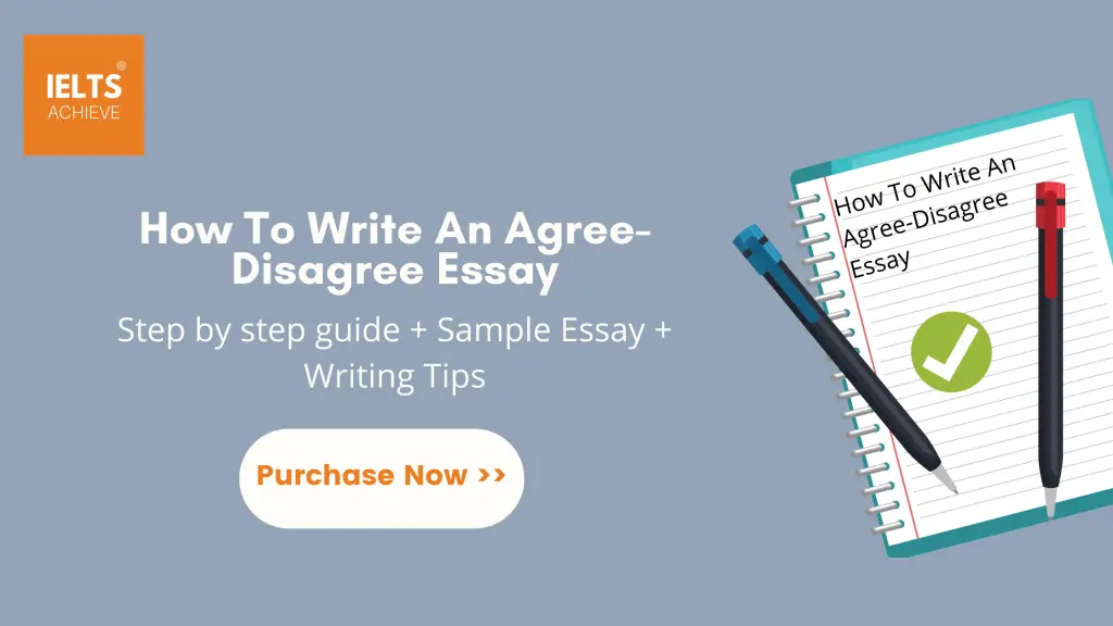 IELTS Writing Task 2 - How To Write An Agree-Disagree Essay